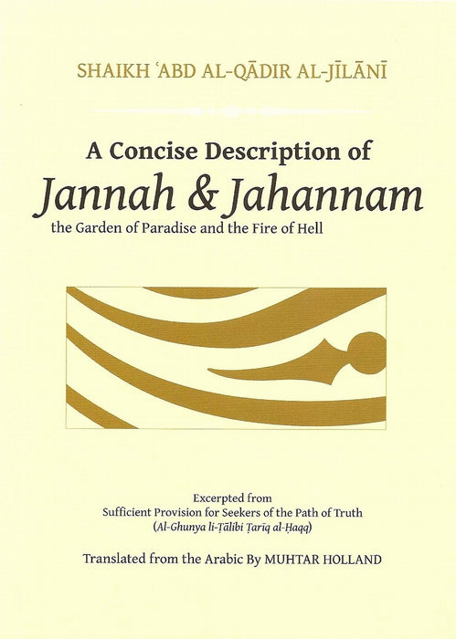 A Concise Description of Jannah &amp;amp; Jahannam: The Garden of Paradise and the Fire of Hell