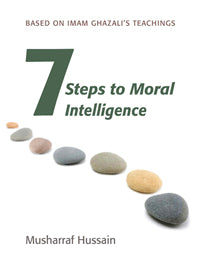 Seven Steps to Moral Intelligence