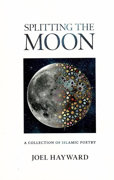 Splitting the Moon: A Collection of Islamic Poem
