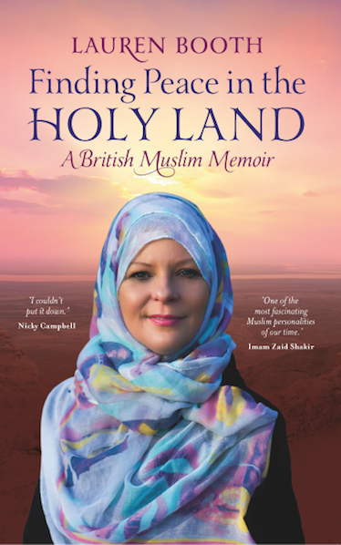 Finding Peace in the Holy Land - A British Muslim Memoir