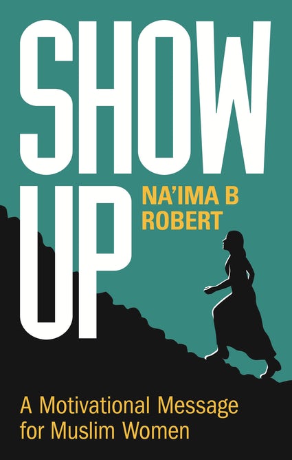SHOW UP - A Motivational Message for Women (PB)