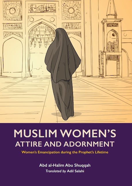 Muslim Women's Attire And Adornment (Vol 4)
