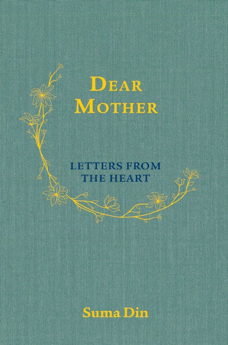 Dear Mother - Letters from the Heart