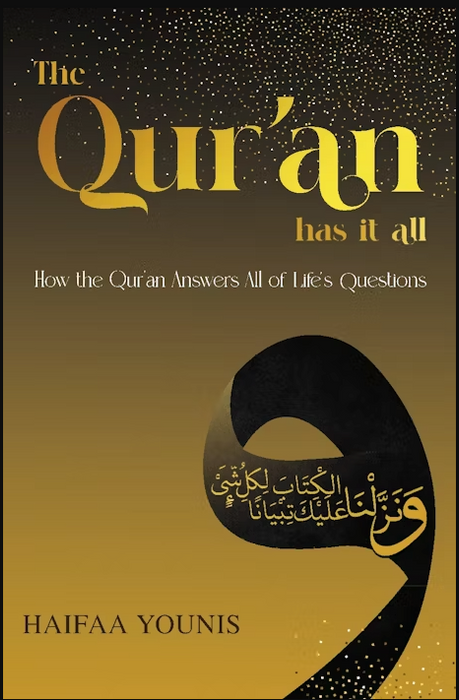 The Quran has it all - How the Quran Answers All of Life's Questions