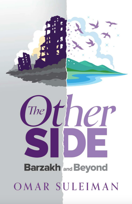 The Other Side: Barzakh and Beyond