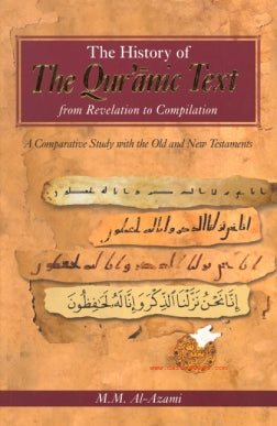 The History of The Qur'anic Text From Revelation to Compilation
