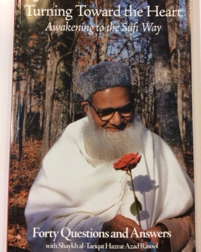 Turning Toward the Heart : Awakening to the Sufi way