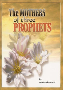 The Mothers of Three Prophets