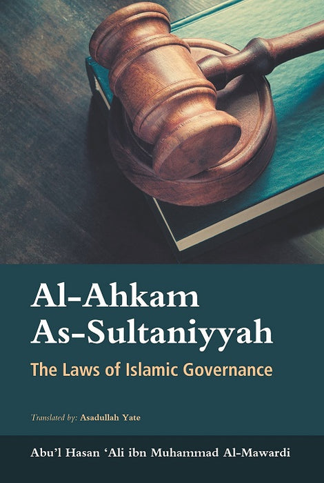 Al-Ahkam As-Sultaniyyah - The Laws of Islamic Governance