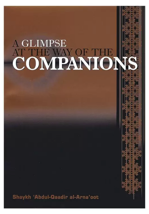 Glimpse at the Way of the Companions