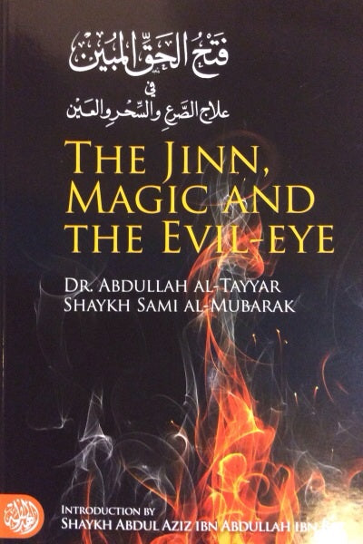 The Jinn, Magic and The Evil Eye