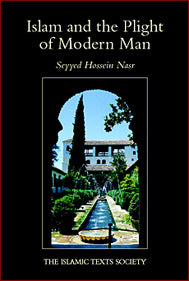Islam and the Plight of Modern Man