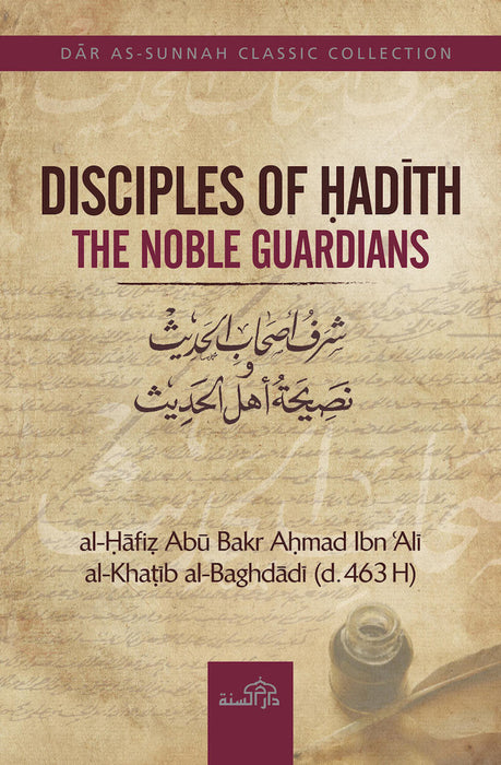 Disciples of Hadith - The Noble Guardians