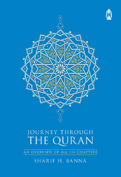 Journey Through The Quran - Overview of 114 Chapters