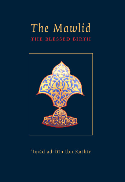 The Mawlid - The Blessed Birth