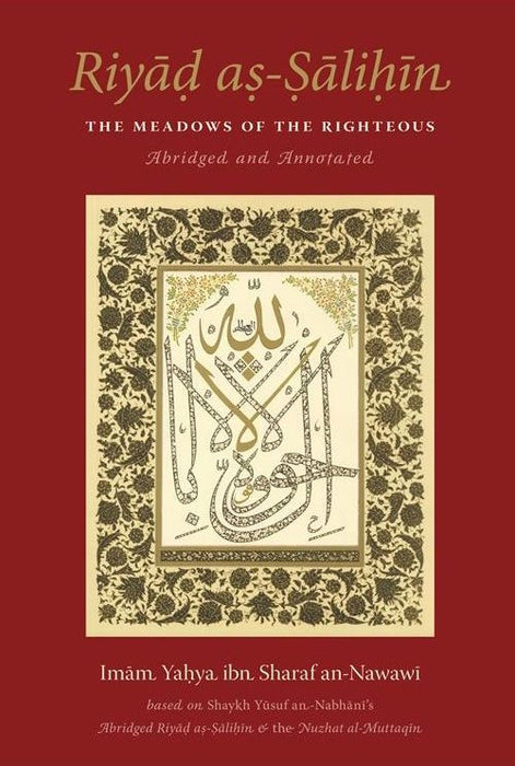 Riyad as-Salihin - Abridged and Annotated