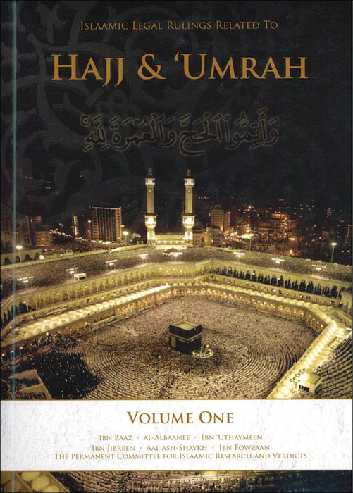 Islaamic Legal Rulings Related to Hajj & Umrah