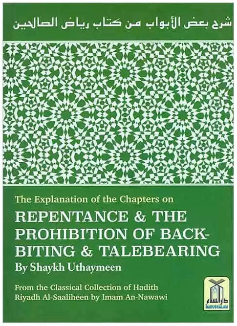 The Explanation of Chapters on Repentance & The prohibition of backbiting & Talebearing