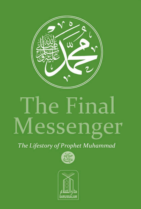 The Final Messenger (The Lifestory of Prophet Muhammad