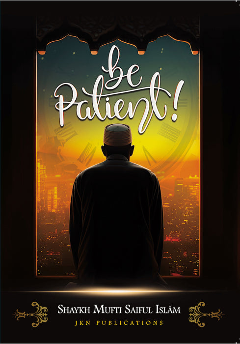 Be Patient