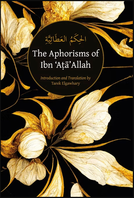 The Aphorisms of Ibn Ata'Allah