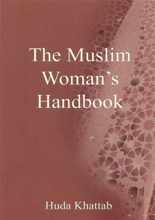 The Muslim Woman's Handbook