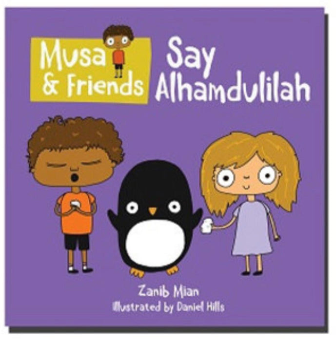 Musa &amp;amp; Friends Say Alhamdulilah