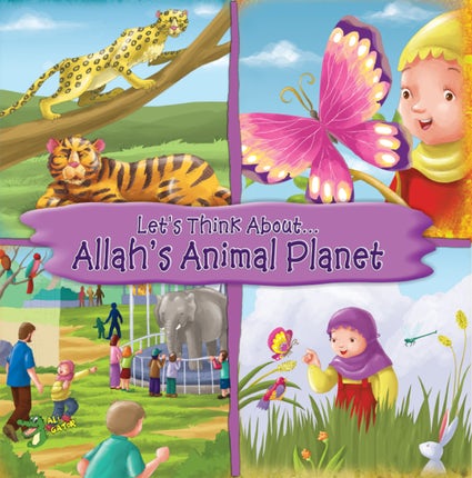 Let's Think About....Allah's Animal Planet