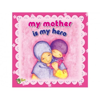 My Mother is my Hero