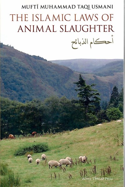 The Islamic Laws of Animal Slaughter