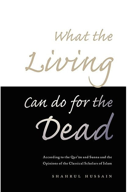 What the Living Can do for the Dead