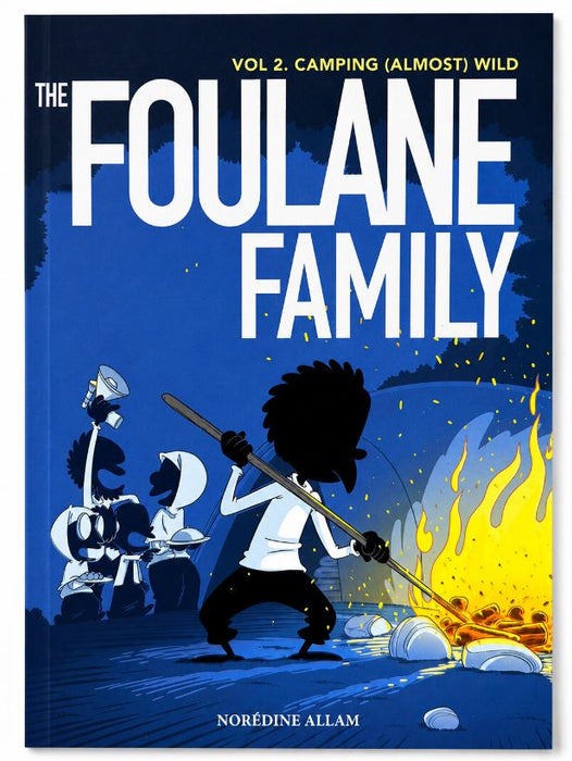 The Foulane Family (Volume 2): (Almost) Wild Camping