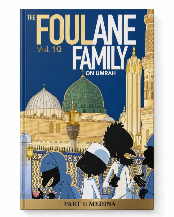 Foulane Volume 10: On Umrah Part 1: Madinah