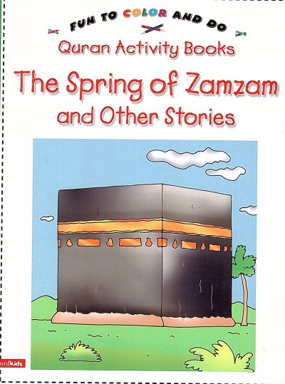The spring of zamzam and other stories (Activity book)