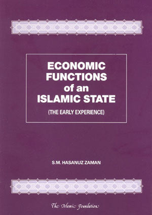 Economic Functions of an Islamic State (The Early Experience)