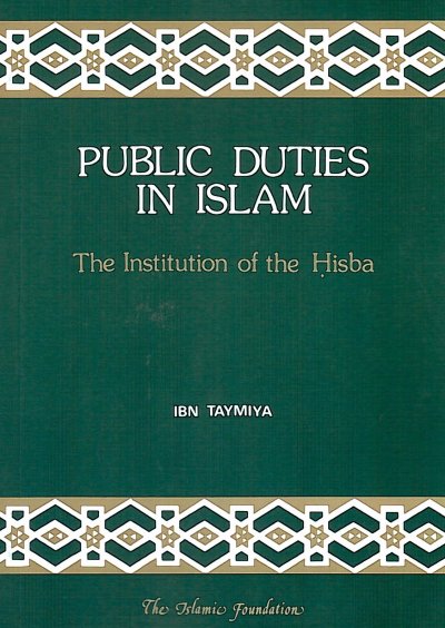 Public Duties in Islam: The Institution of the Hisba