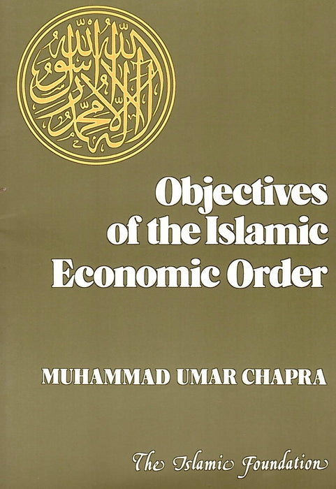 Objectives of the Islamic Economic Order