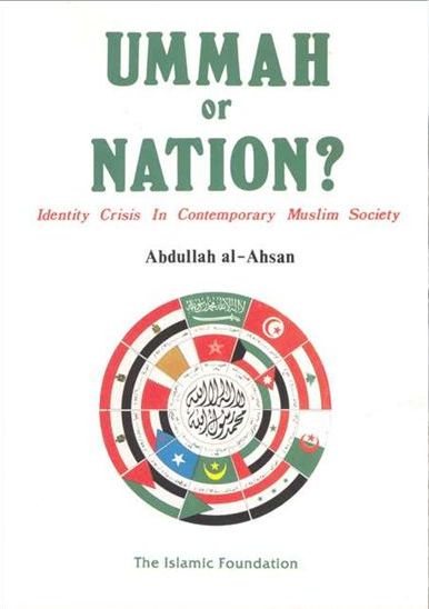 Ummah or Nation? Identity Crisis in Contemporary Muslim Society (HB)