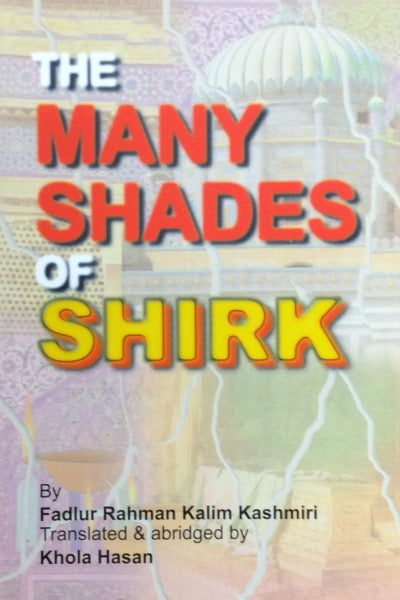 The Many Shades Of Shirk