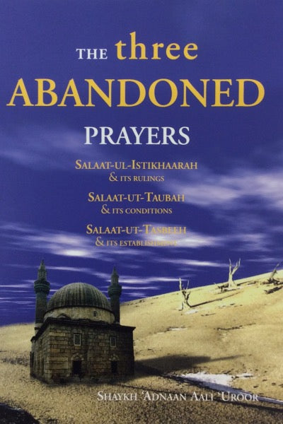 The Three Abandoned Prayers