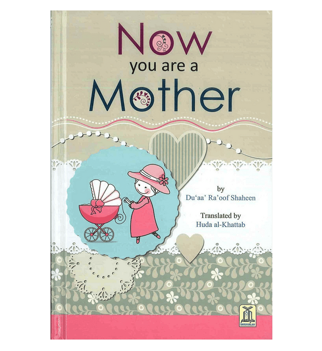Now You Are a Mother