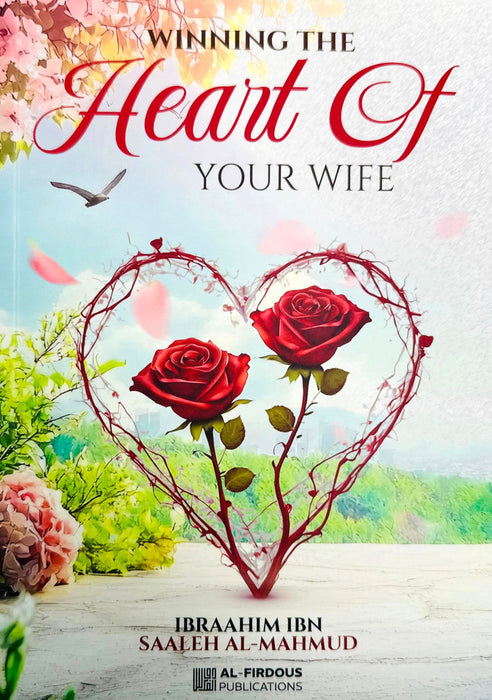 Winning the Heart of Your Wife