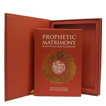 Prophetic Matrimony : 40 Hadith on Marital Harmony Gifted Eidtion