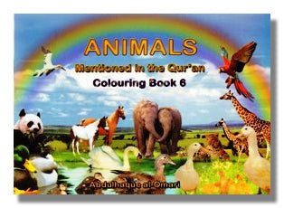 Colouring Book 6: Animals Mentioned in the Holy Qur'an