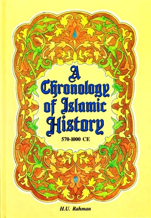 A Chronology of Islamic History: 570 - 1000CE