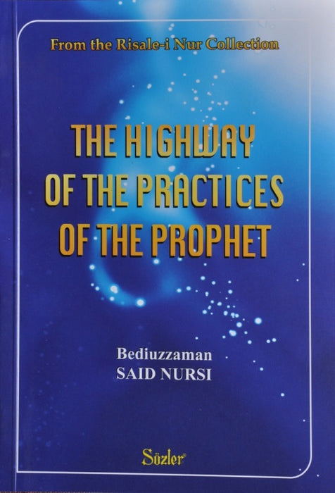 The Highway of the Practices of the Prophet (pbuh)