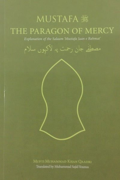 Mustafa (SAWS) : The Paragon of Mercy