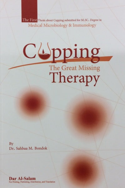 Cupping : The great missing therapy (Hijama)