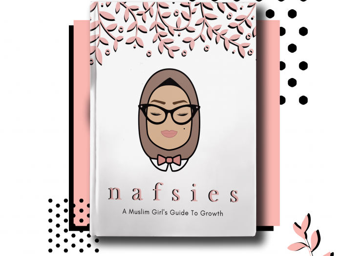 Nafsies - A Muslim Girl's Guide To Growth