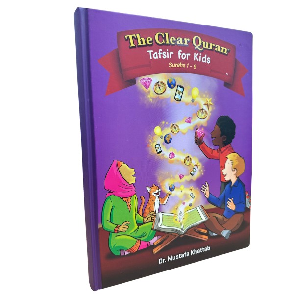 The Clear Quran for Kids with Arabic Text (Surah 1 - 9)